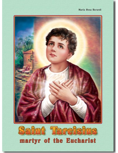 Saint Tarcisius, Martyr of the Eucharist