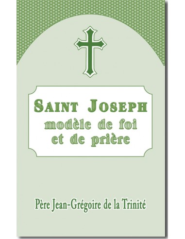 Saint Joseph, modèle de foi et de prière