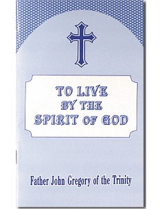 To live by the Spirit of God