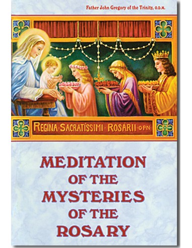 Meditation of the Mysteries of the Rosary