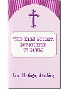The Holy Spirit, Sanctifier...