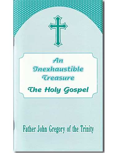 An Inexhaustible Treasure:  The Holy Gospel