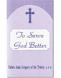 To Serve God Better