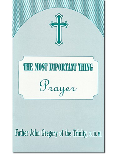 The Most Important Thing:  Prayer