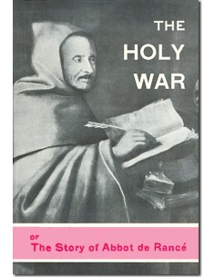 The Holy War or The Story of Abbot de Rancé