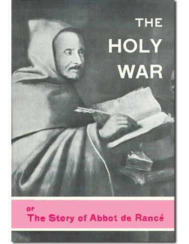 The Holy War or The Story of Abbot de Rancé
