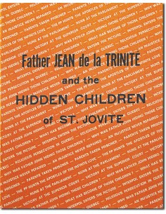 Father Jean de la Trinité and the Hidden Children of St. Jovite