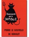 Pierre Le Gouvello de Keriolet, Converti par le diable