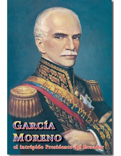 García Moreno, el intrépido...