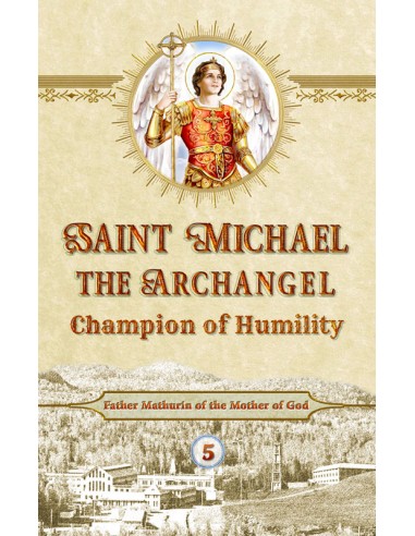 Saint Michael the Archangel, Champion of Humility